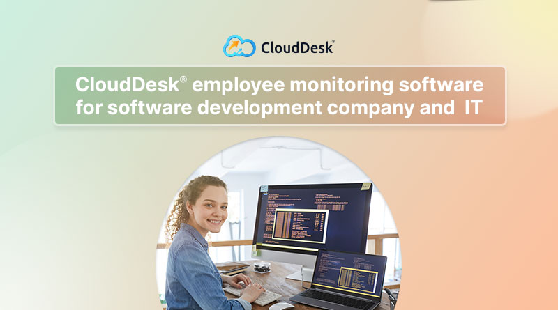 CloudDesk-employee-monitoring-software-for-software-development-company-and-IT