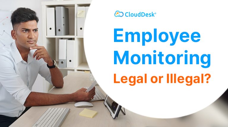 Using Employee Monitoring And Time Tracking Software – Is It Legal?