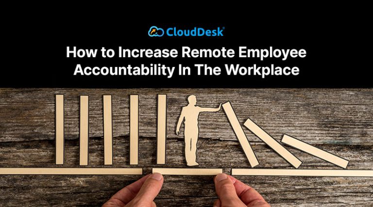 How to Increase Remote Employee Accountability in the Workplace