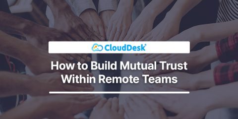 How to Build Mutual Trust Within Remote Teams