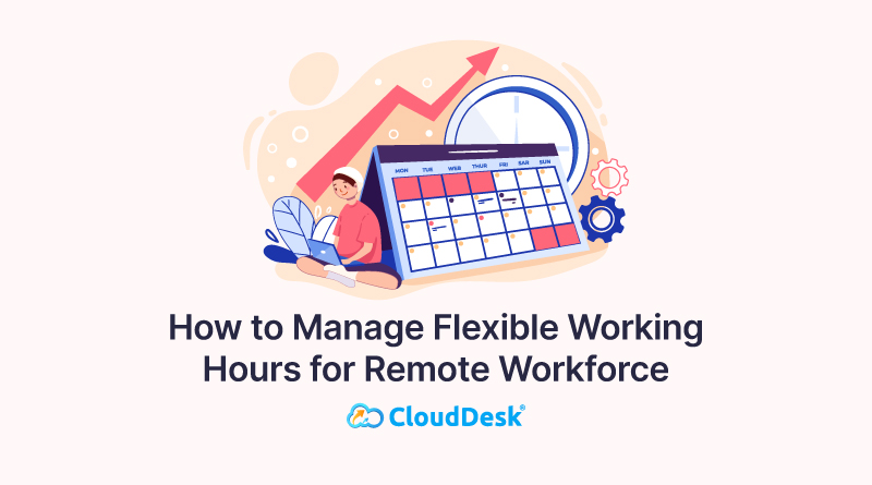 How-to-Manage-Flexible-Working-Hours-for-Remote-Workforce