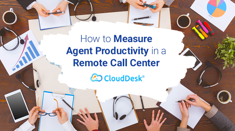 How to Measure Agent Productivity in a Remote Call Center
