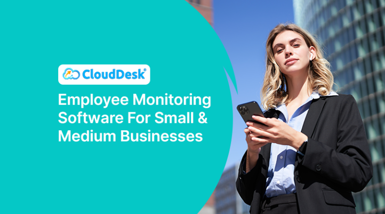Employee Monitoring Software For Small And Medium Businesses