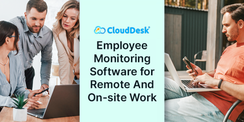 Employee Monitoring Software for Remote And On-site Work