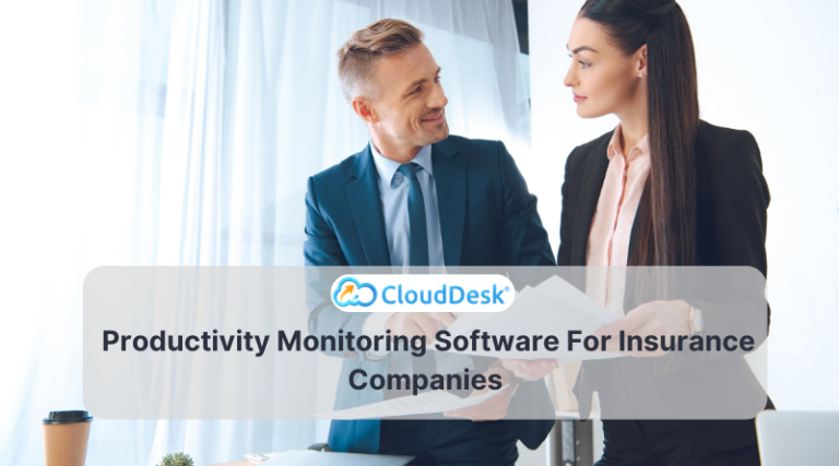 Productivity Monitoring Software For Insurance Companies
