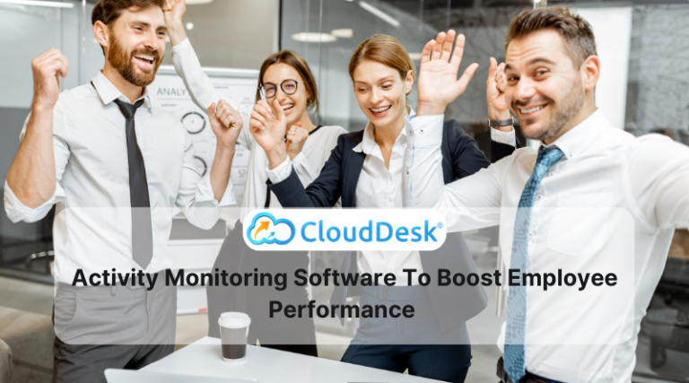Activity Monitoring Software To Boost Employee Performance
