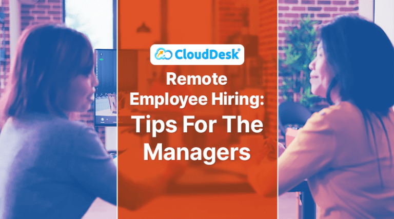 Remote Employee Hiring: Tips For The Managers