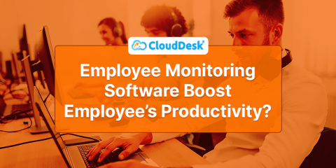 Employee Monitoring Software Boost Employee’s Productivity?