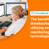 The-benefits-and-drawbacks-of-utilizing-employee-monitoring-technologies
