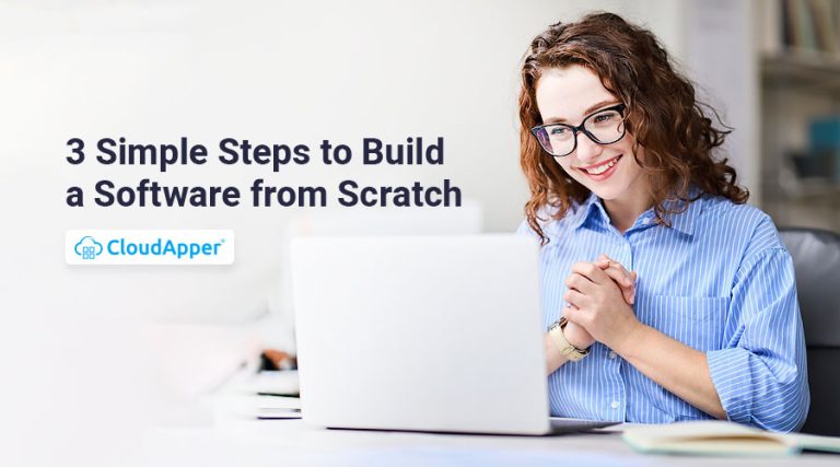 3 Simple Steps to Build a Software from Scratch