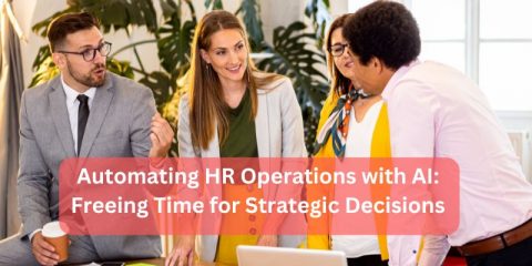 Automating HR Operations with AI: Freeing Time for Strategic Decisions