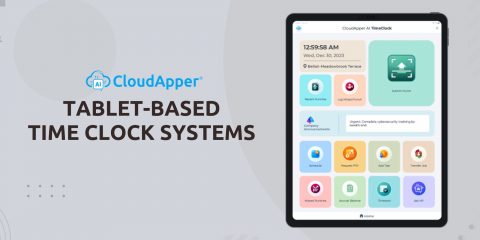 Tablet Time Clocks: Simple, Affordable Workforce Management for Today’s Teams