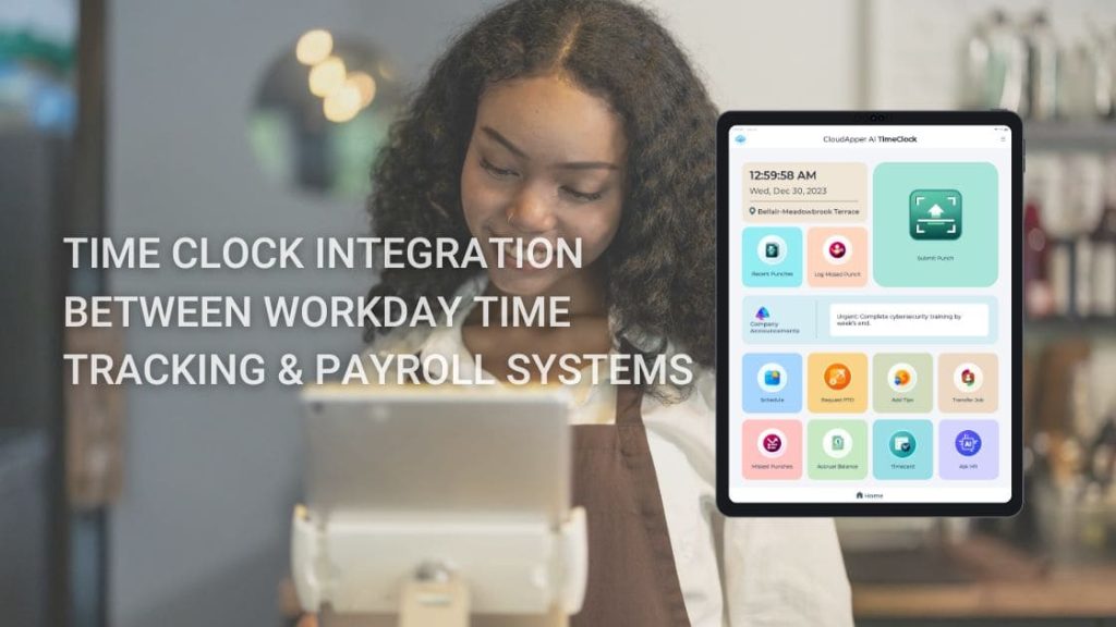 Revolutionizing Time Tracking for Healthcare Frontline Workers: Secure, Touchless Workday Integration with CloudApper AI TimeClock