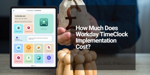 Workday Time Clock Cost: Why Hardware and Scalability Expenses Are Driving Businesses to Smarter Alternatives