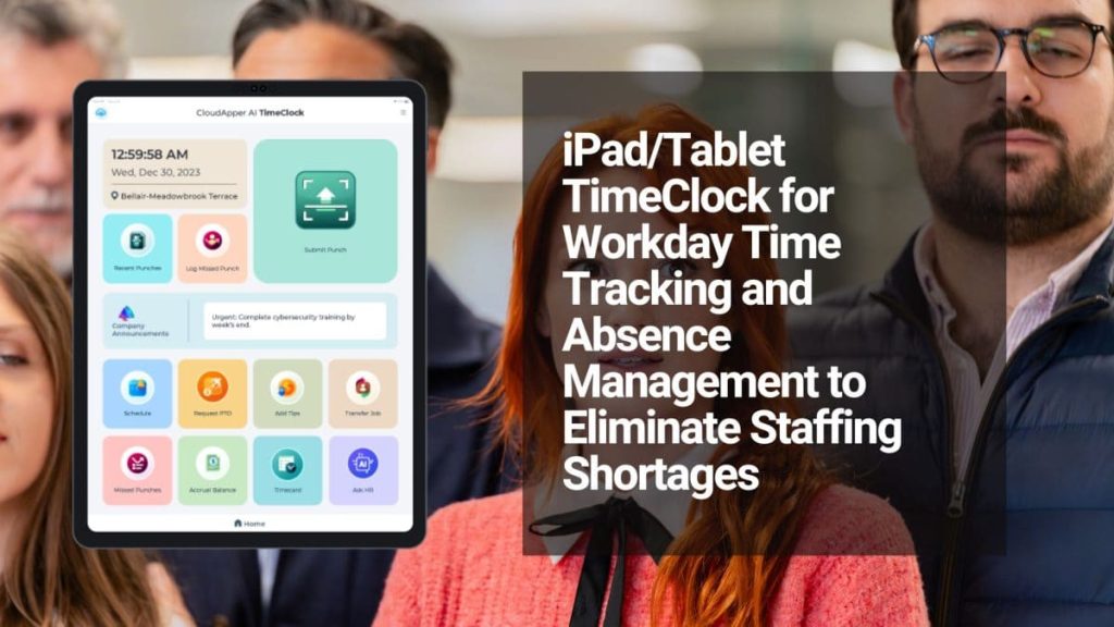 AI Time Clock for Workday Absence Tracking and Workforce Scheduling